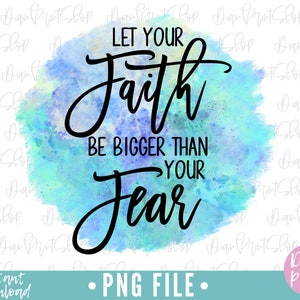 Faith Sublimation, Faith PNG, Sublimation Designs, Christian Sublimation, Religious png, Scripture Sublimation, Scripture png, Christian png
