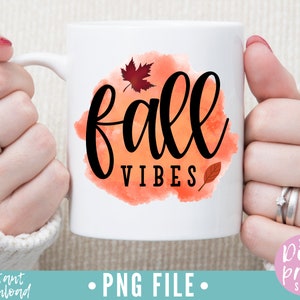 Fall Vibes PNG, Fall Vibes Sublimation, Fall Quote PNG, Fall Sublimation, Thanksgiving Sublimation, Hello Fall png, Sublimation Designs, PNG