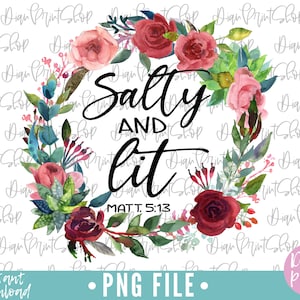 Salty And Lit Sublimation, Salty And Lit PNG, Sublimation Designs, Christian Sublimation, Religious png, Faith Sublimation, Be Salty PNG