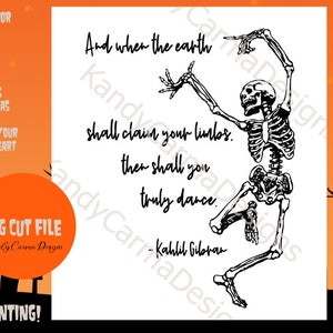Dansend skelet | Halloween| SVG CUT-BESTAND | Poëzie Citaat Khalil Gibran