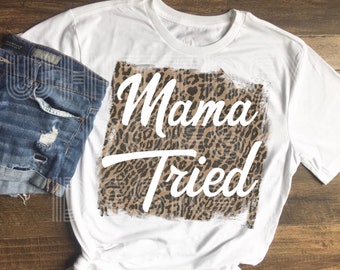 Mama Tried Leopard Sublimation Design Descargar PNG