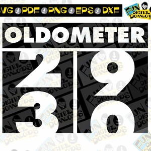 Oldometer SVG, 30th Birthday svg, Birthday humor, oldometer shirt, 30th birthday gift, Oldometer for cricut silhoutte, ironon