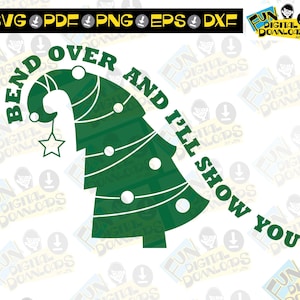 Bend Over and I&#39;ll Show You SVG - Christmas Vacation SVG, Cameo, Cricut, Griswold svg, Griswold shirt, Griswold mask, Clark Griswold Cutfile