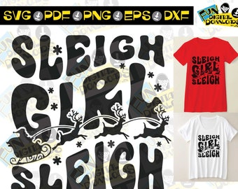 Sleigh Girl Sleigh SVG - arquivo de corte transparente de camada única, slogan de natal svg, humor natal svg, png, pdf, arquivo de corte