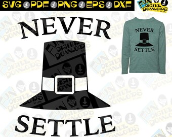 Never Settle svg, SVG de Ação de Graças, arquivo de corte de Ação de Graças, humor de Ação de Graças, svg engraçado, arquivo de corte engraçado, arquivo de corte simples