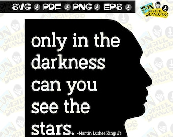 Martin Luther King Quote SVG, MLK quote, mlk svg, cricut, digitial, silhouette, quote, class sign, sign, shirt, graphic, eps, png, svg