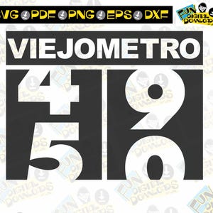 VIEJOMETRO 50, 50th Birthday svg, Birthday humor, oldometer shirt, 50th birthday gift, Oldometer for cricut silhoutte, ironon