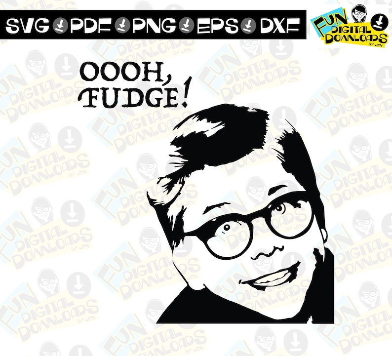 Fudge say story christmas only didn SVG Ralphie A Christmas Story Oooh Fudge Svg DXF Eps Png | Etsy