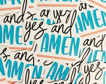 Yes and AMEN Sticker | Christian | Faith | Encourage | Vinyl Decal | Laptop | Water-bottle