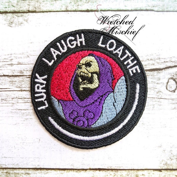 Lurk Laugh Loathe Patch . Funny Patch .  Skeleton Patch . Sew on patch