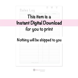 May include: A printable sales log template with columns for date, item, units, price, notes, and total sales. This is a digital download, so nothing will be shipped.