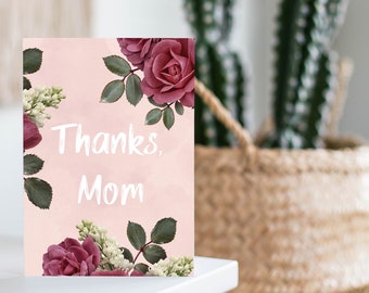 Thanks Mom Rose Floral Mother's Day Greeting Card