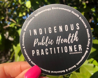 Indigenous Public Health Practitioner Matte Vinyl Sticker