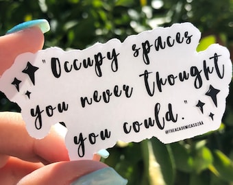 Occupy Spaces... Clear Vinyl Sticker