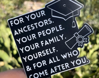 For your Ancestors. Matte Vinyl Sticker
