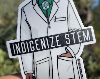 Indigenize STEM Matte Vinyl Sticker