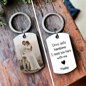 Drive safe keychain, custom name keychain, custom photo keychain, personalized photo gift with name, keychain for him, anniversary keychain