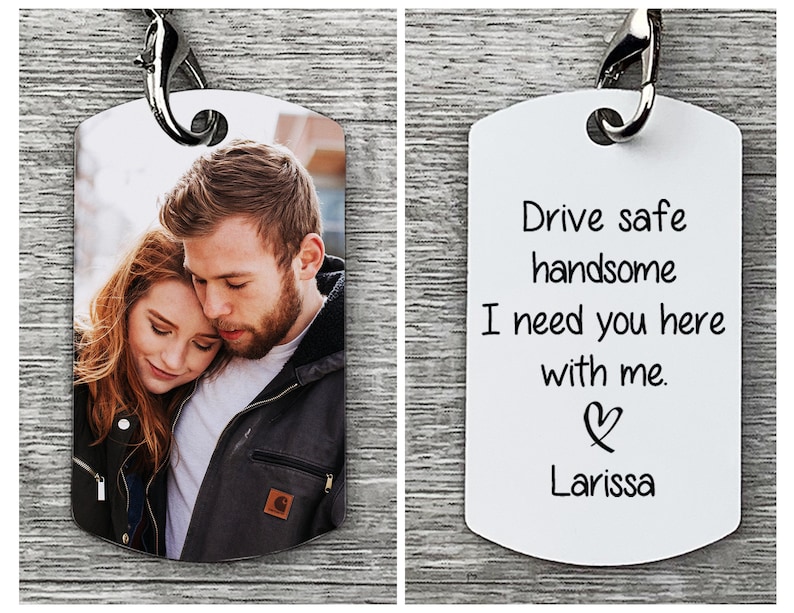 Drive Safe Handsome I Need You Here With Me Keychain Custom Etsy
