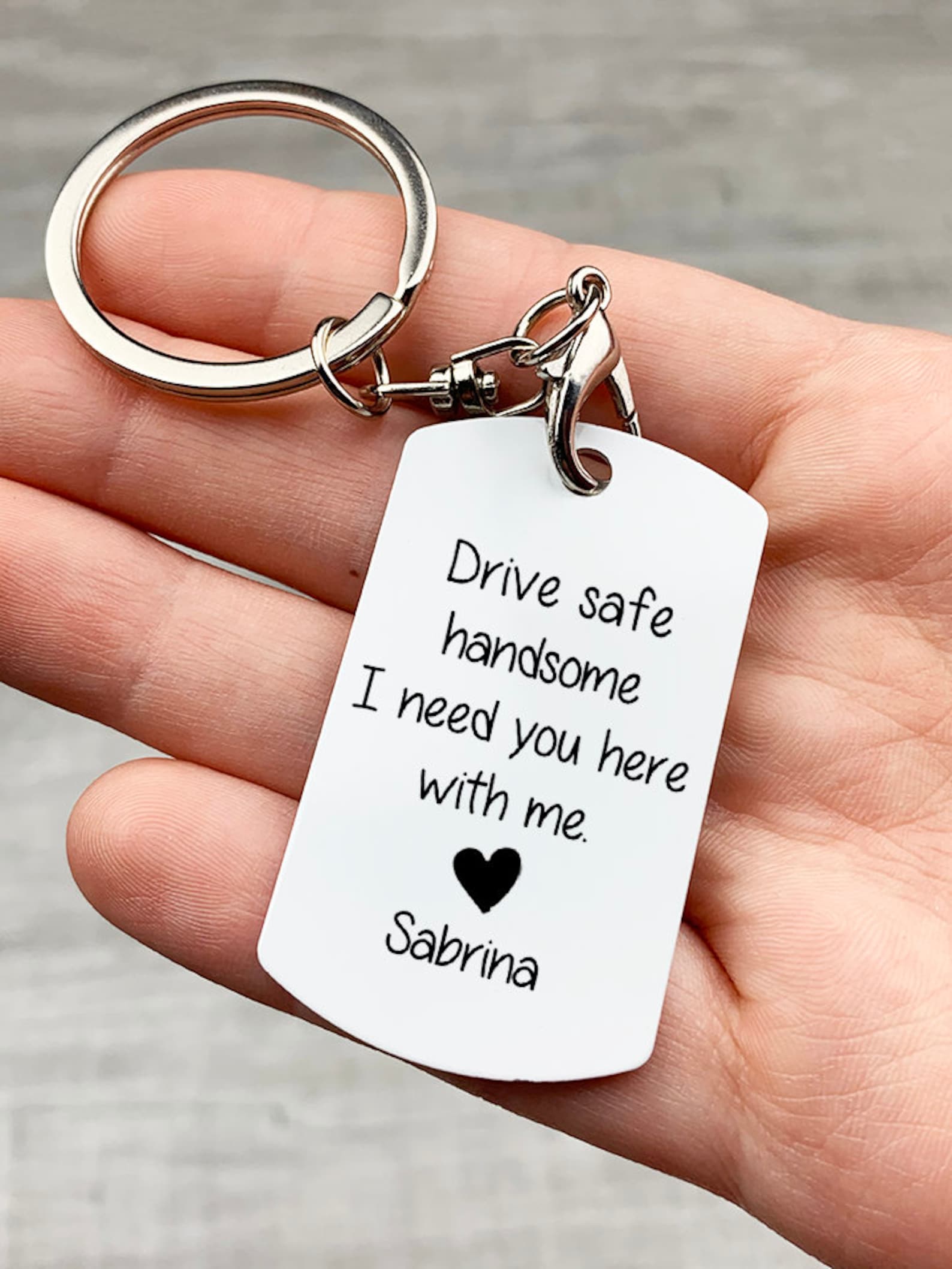 Drive Safe Handsome I Need You Here With Me Keychain Custom Etsy