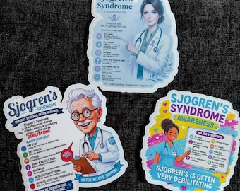 Ensemble d'autocollants de sensibilisation au syndrome de Sjögren - 3 modèles uniques, vinyle imperméable, soutien aux personnes atteintes de maladies chroniques