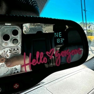 Hello Gorgeous Rearview Mirror Decal | Vinyl Decal Sticker | Cute Car Decal | Cute Car Sticker | Girly Decal