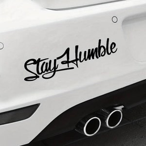 Stay Humble | Decal Sticker | Car Decal Sticker