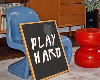 Play Hard Print, Bold Monochrome, Handwritten Typography Print, Quote Print, Boys Room Decor, Bold Print, Grunge, Skater
