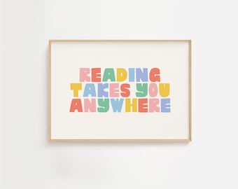 Reading Takes You Anywhere Eclectic Print, Whimsy Typography Print, Quote Print, Reading Corner, Colorful Classroom Decor