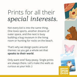 May include: The image features the text "Prints for all their special interests." and showcases illustrations of a leaf with a ladybug, a bear with a basketball, a pink butterfly, and an otter in the ocean. The text encourages making walls curious.