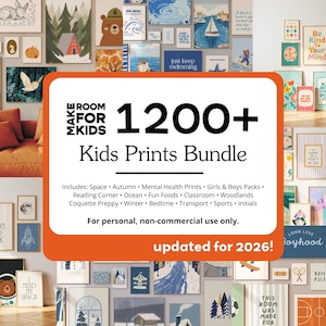 May include: A collection of framed kids' art prints, featuring various themes like space, autumn, and woodlands. The image includes a large sign that says "1200+ Kids Prints Bundle" and "updated for 2026!"