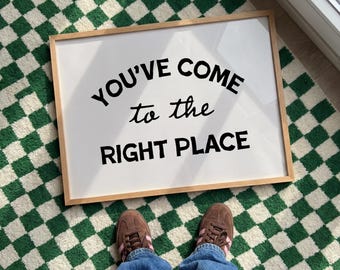 You Have Come to The Right Place Retro Print Digital, Hallway prints, Entryway Wall Art, Welcome sign, playroom wall art