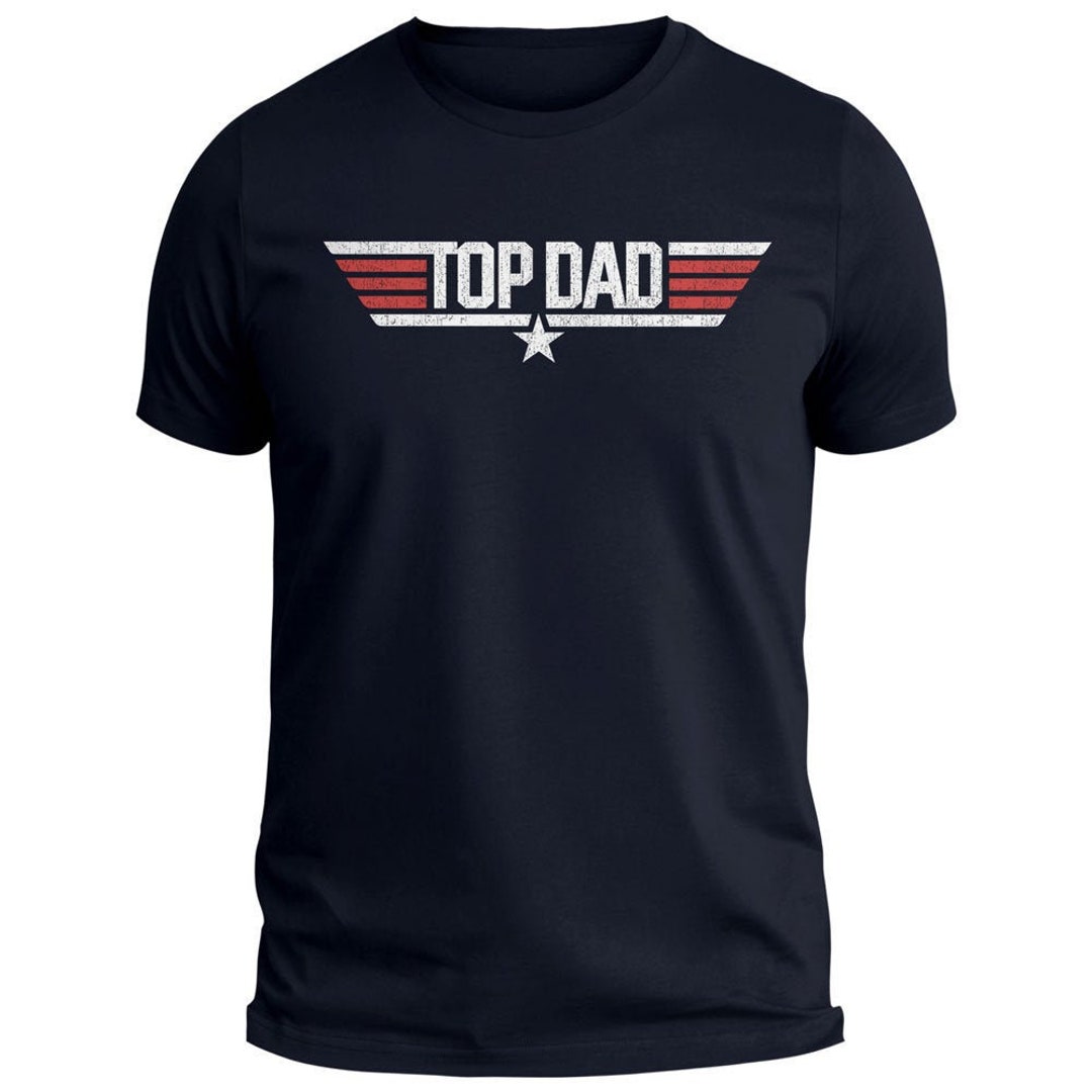 Top Dad Top Gun Maverick Unisex T-Shirt - REVER LAVIE