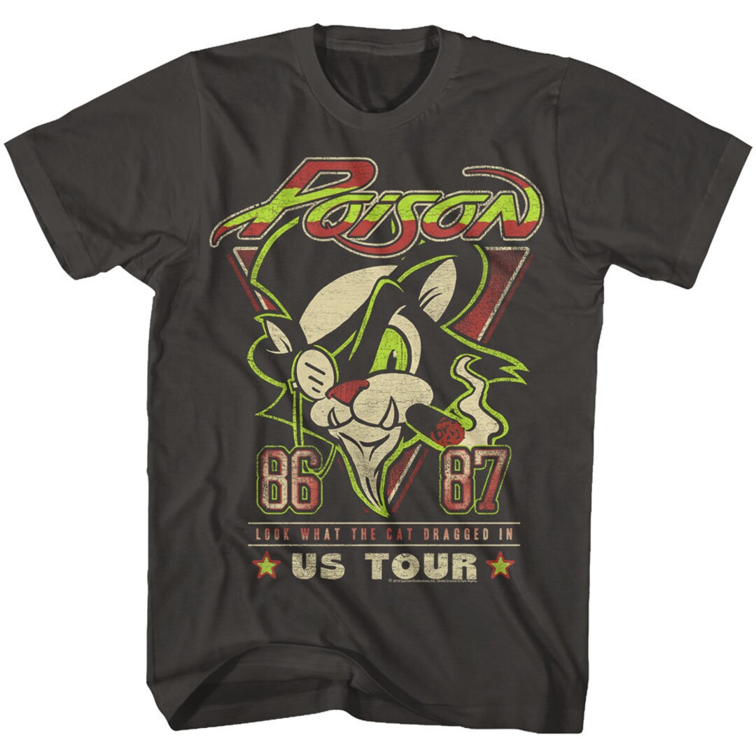Poison Look What The Cat Dragged In Rock And Roll Shirt Etsy