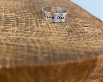 Hand Stamped Personalised Silver aluminium Adjustable Cuff Ring Jewellery Different Unique ‘Good Days’ Phrase Initials SZA Custom Gift  x