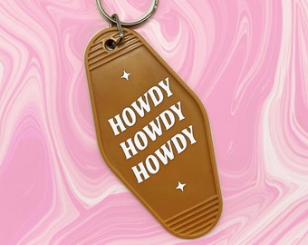 Howdy Motel Keychain, Trendy Keychain, Hotel Keychain, Car Accessories