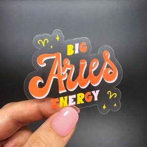 Big Aries Energy Sticker, Zodiac, Birthday Gift, Cute Accessories, Clear Sticker, Waterproof