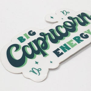 Big Capricorn Energy Sticker, Zodiac, Birthday Gift, Cute Accessories, Clear Sticker, Waterproof image 3