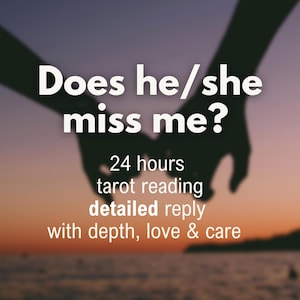 Does He She Miss Me? Tarot Psychic Love Reading Ex Lover Boyfriend Husband Feeling Relationship Question Fast Quick Reply Answer Same Day