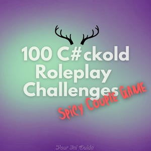 100 Cuckold Couple Roleplay Guide Game - Instant Digital Download - Instruction Task Check List Wife Husband Boyfriend Girlfriend