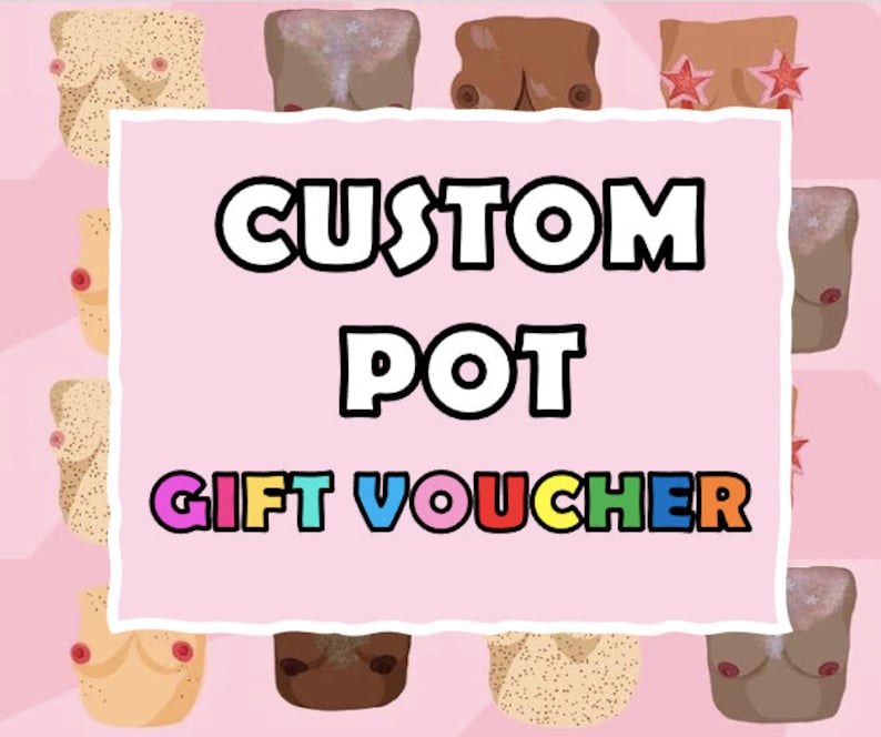 Custom pot Gift Voucher Custom pot Gift Voucher