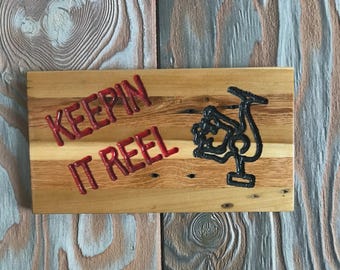 SVG and CNC files - "Keepin It Reel" Fishing Sign