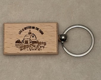 Life Is Better On The Farm - Wooden Keychain