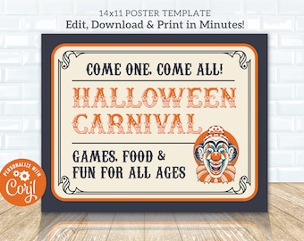 May include: A 14x11 inch poster template for a Halloween carnival. The poster has a vintage circus theme with a clown face, orange and black colors, and the text "Come one, come all! Halloween Carnival. Games, food & fun for all ages."