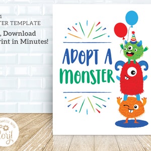 May include: A white poster with the text "Adopt a Monster" in blue and green letters. The poster features three colorful cartoon monsters with party hats and balloons. The poster is 11x14 inches.