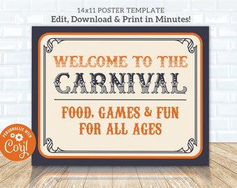 May include: A printable 14x11 inch poster template for a carnival. The poster has a vintage look with a black background, a cream-colored border, and orange text. The text reads "Welcome to the Carnival", "Food, Games & Fun", and "For All Ages".