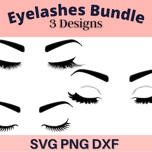 May include: A set of three black and white eyelash designs. The designs include closed eyes, open eyes, and eyes with eyelashes. The text "Eyelashes Bundle 3 Designs" is at the top of the image. The text "SVG PNG DXF" is at the bottom of the image.