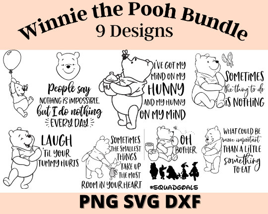 Winnie the Pooh Bundle Pack -SVG, PNG,DXF. Digital Design Illustration Art with Quotes and Messages. Ready to print on T-shirts.