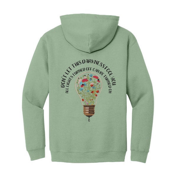 Embroidered Floral Lightbulb Hoodie, Don't Let The Darkness Fool You