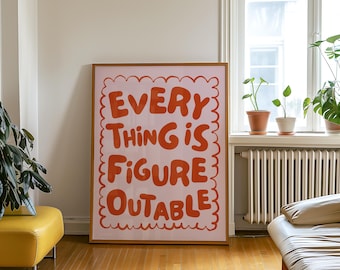 Everything Is Figureoutable Print, Motivational Dorm Room Decor (Digital Download)
