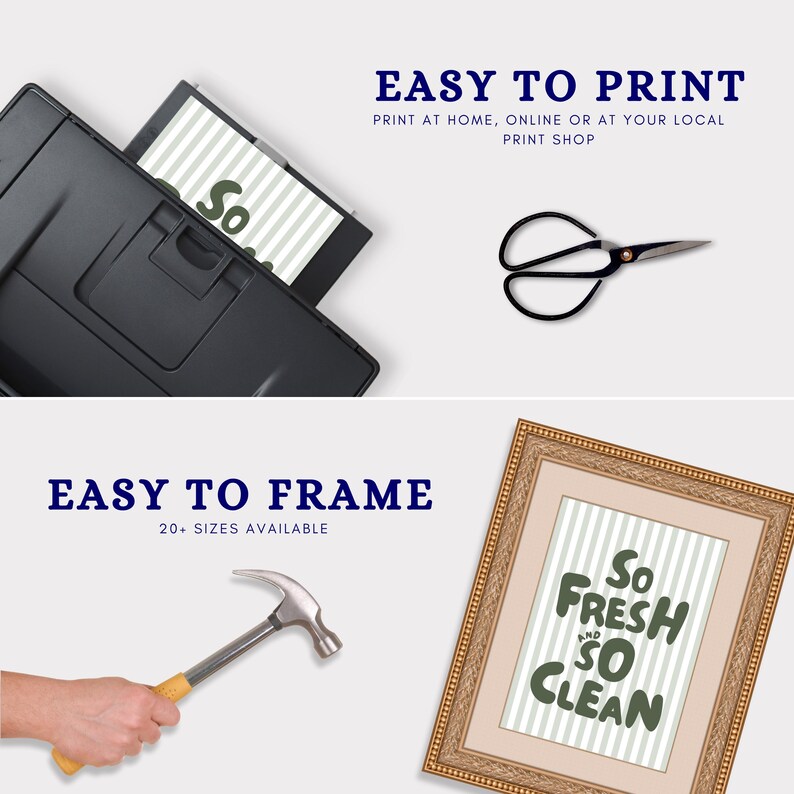 May include: Image promoting easy printing and framing of artwork. Includes a printer, scissors, a hammer, and a framed print with the text "So Fresh and So Clean". The artwork has a striped background.